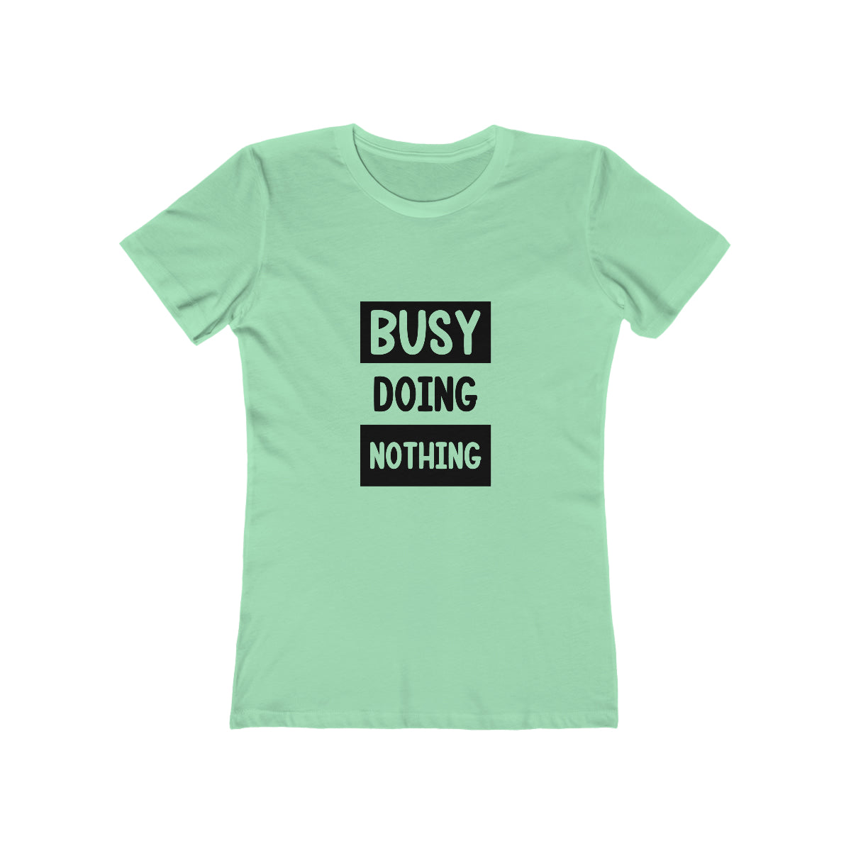 Busy Doing Nothing - Women's T-shirt