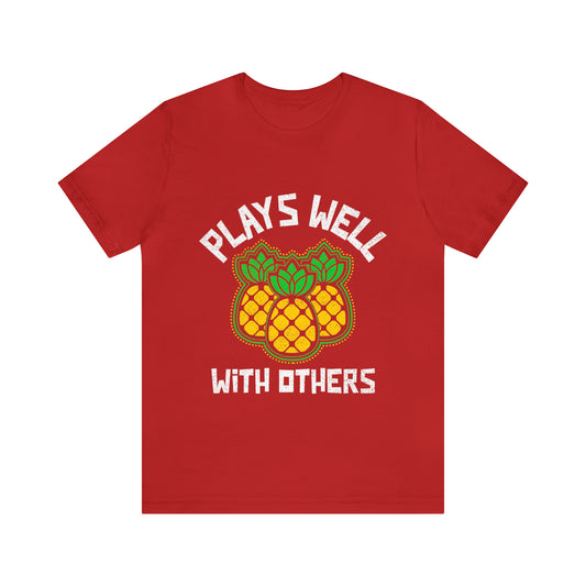 Plays Well With Others 10 - Unisex T-Shirt