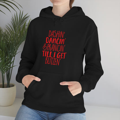 Dashin' Dancin' And Pracin' TIll I Get Blitzen - Unisex Hooded Sweatshirt