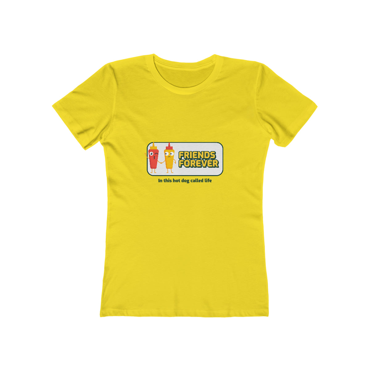 Friends Forever In This Hot Dog Called Life - Women's T-shirt