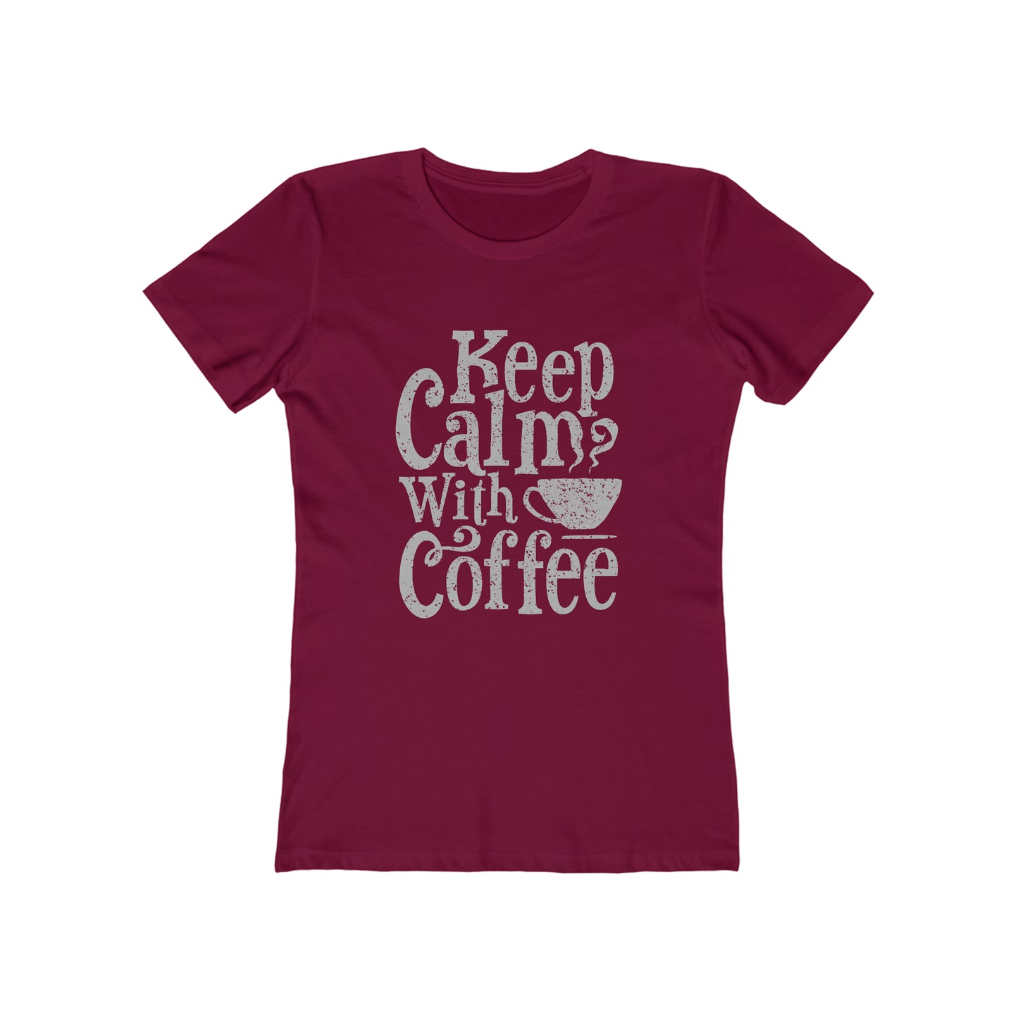 Keep Calm With Coffee - Women's T-shirt
