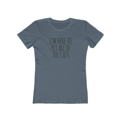 I'm Just Here To Pet All The Cats 2 - Women's T-shirt