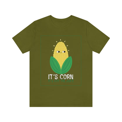 It's Corn.  It's Got The Juice 2 - Unisex T-Shirt