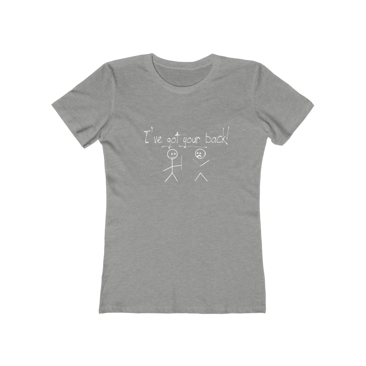 I've Got Your Back - Women's T-shirt