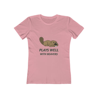 Plays Well With Beavers - Women's T-shirt