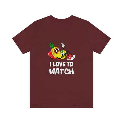 I Love To Watch - Unisex T-Shirt