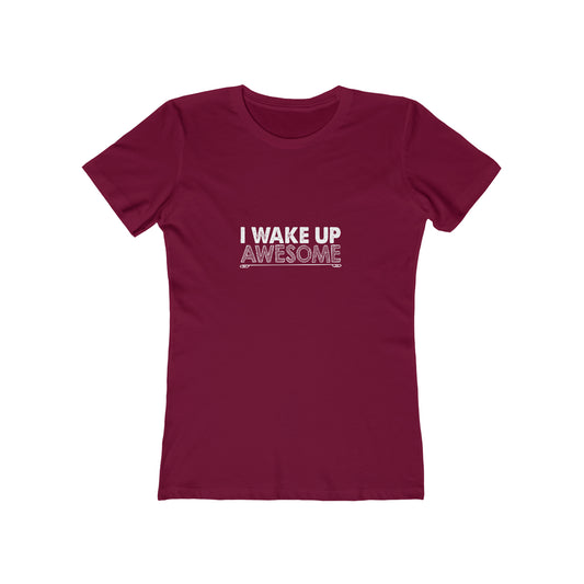 I Wake Up Awesome - Women's T-shirt