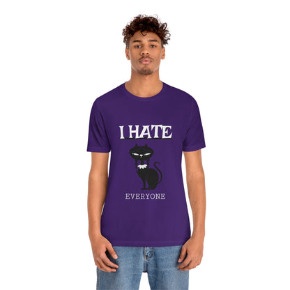 I Hate Everyone - Unisex T-Shirt