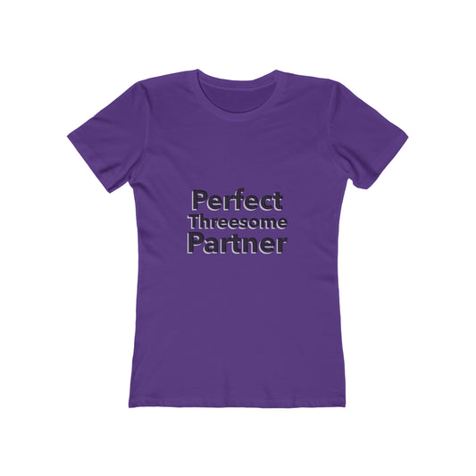 Perfect Threesome Partner 3 - Women's T-shirt