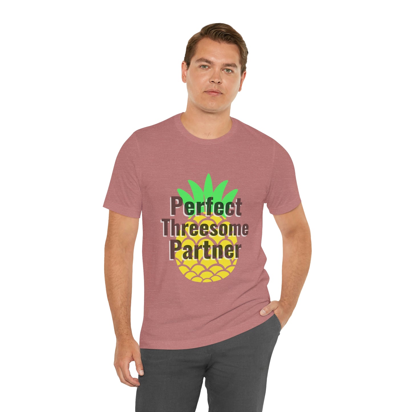 Perfect Threesome Partner - Unisex T-Shirt