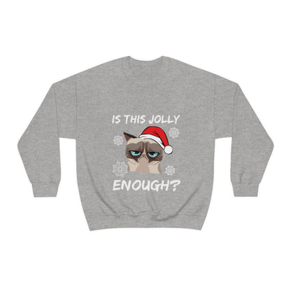 Is This Jolly Enough? - Unisex Sweatshirt