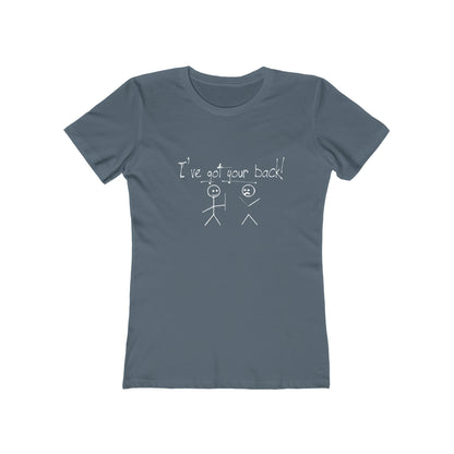 I've Got Your Back - Women's T-shirt