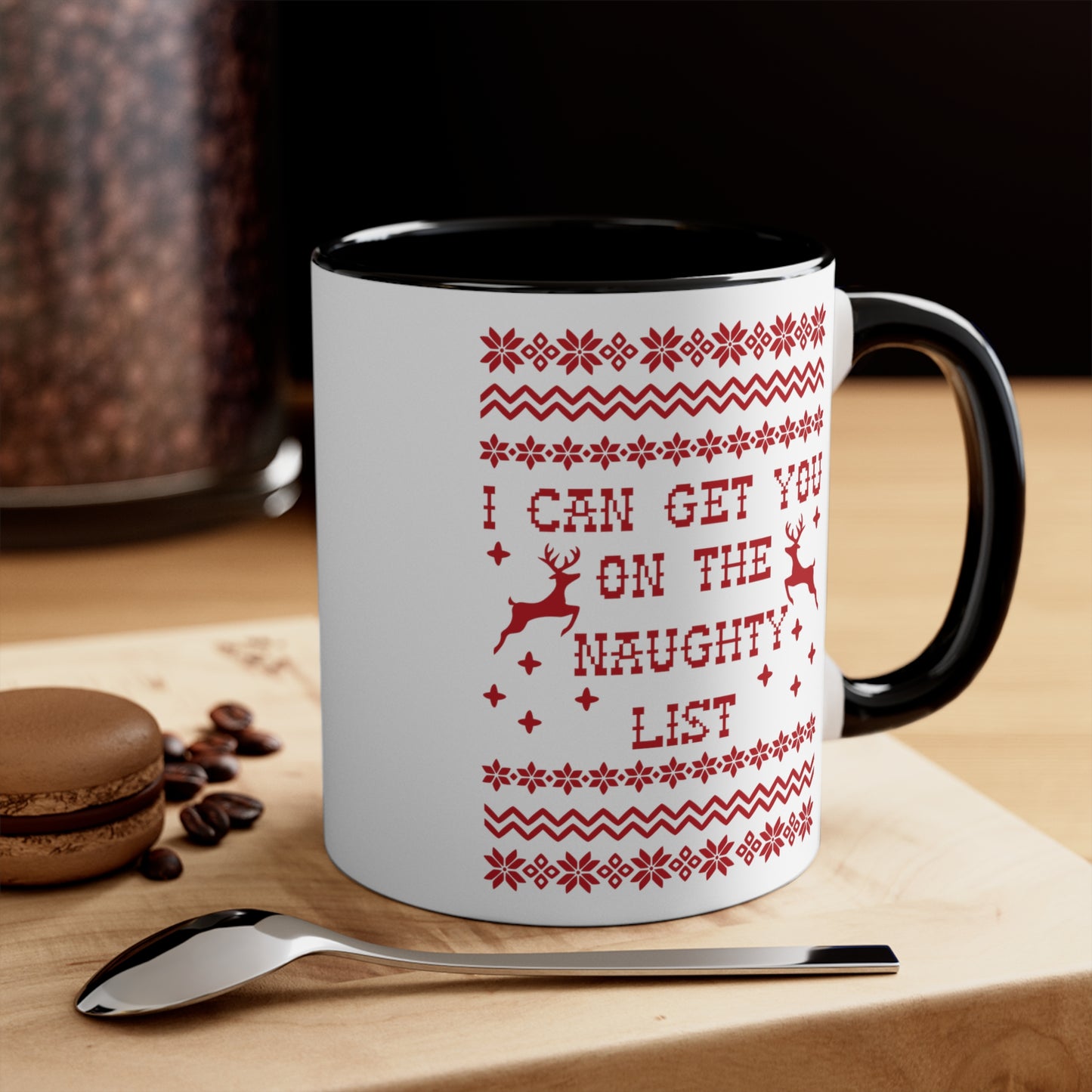 I Can Get You On The Naughty List - 11 oz Coffee Mug