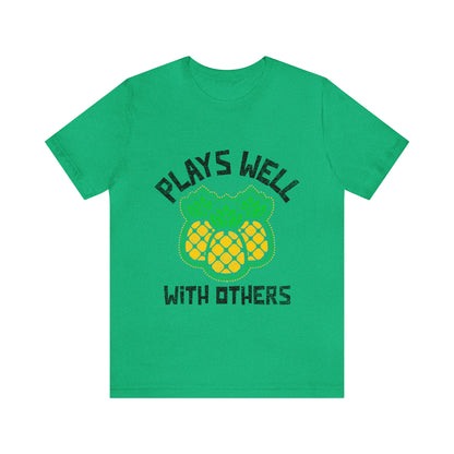 Plays Well With Others 10 - Unisex T-Shirt