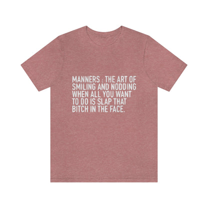 Manners Definition - Unisex T-Shirt