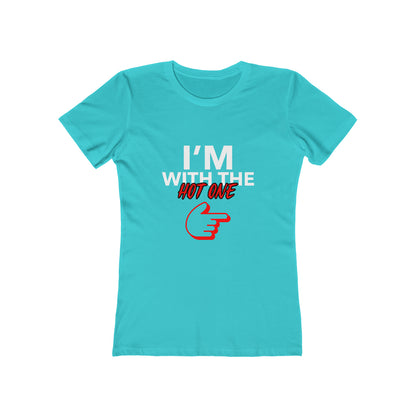 I'm With The Hot One - Women's T-shirt