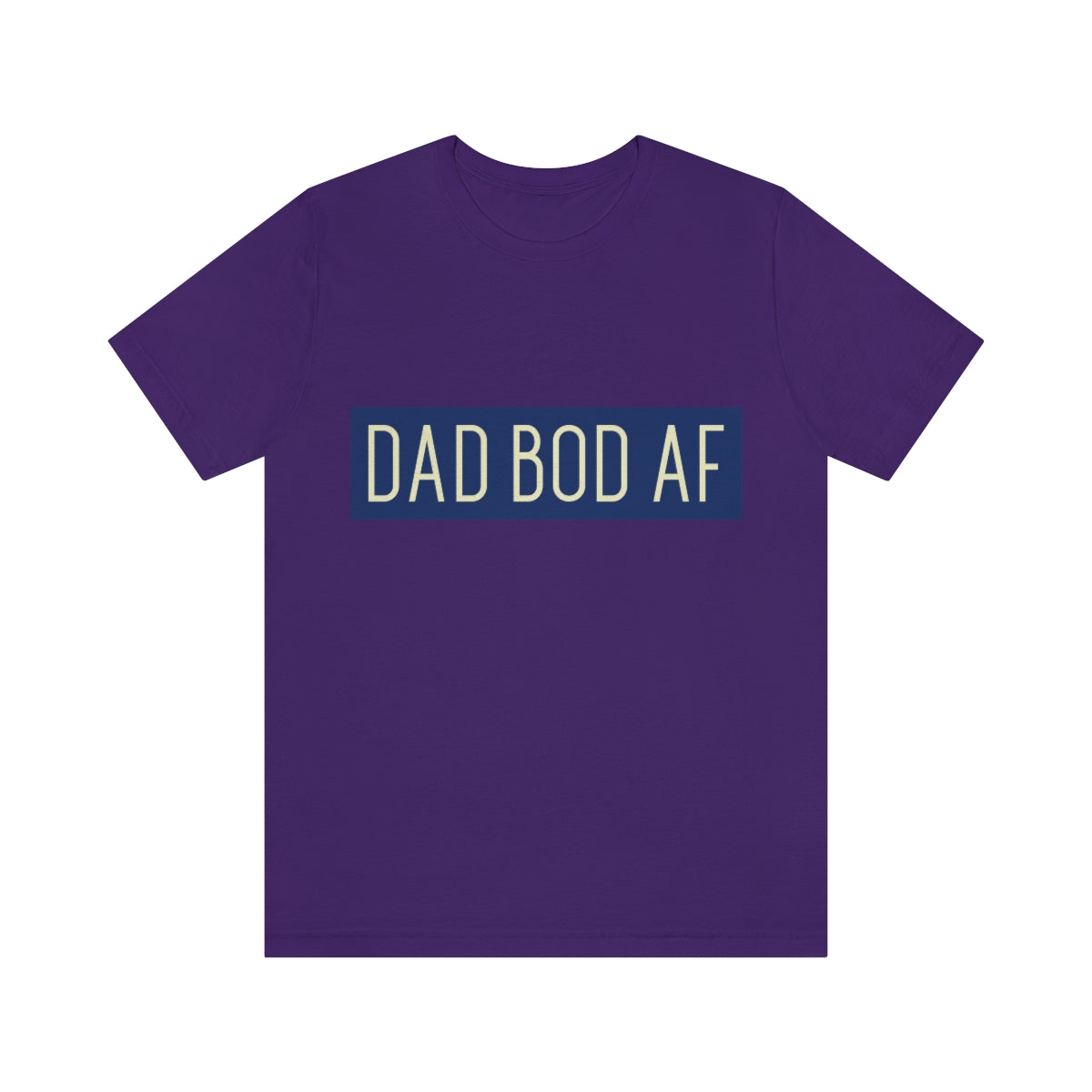 Dad Bod AF - Unisex T-Shirt