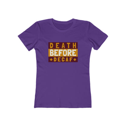 Death Before Decaf 2 - Women's T-shirt