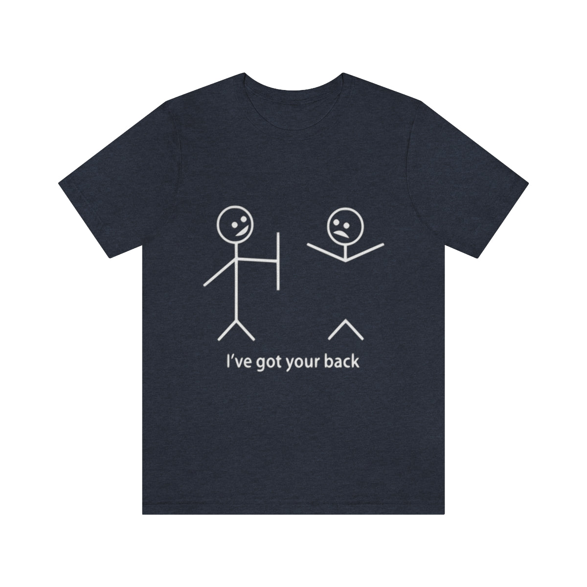 I've Got Your Back 2 - Unisex T-Shirt