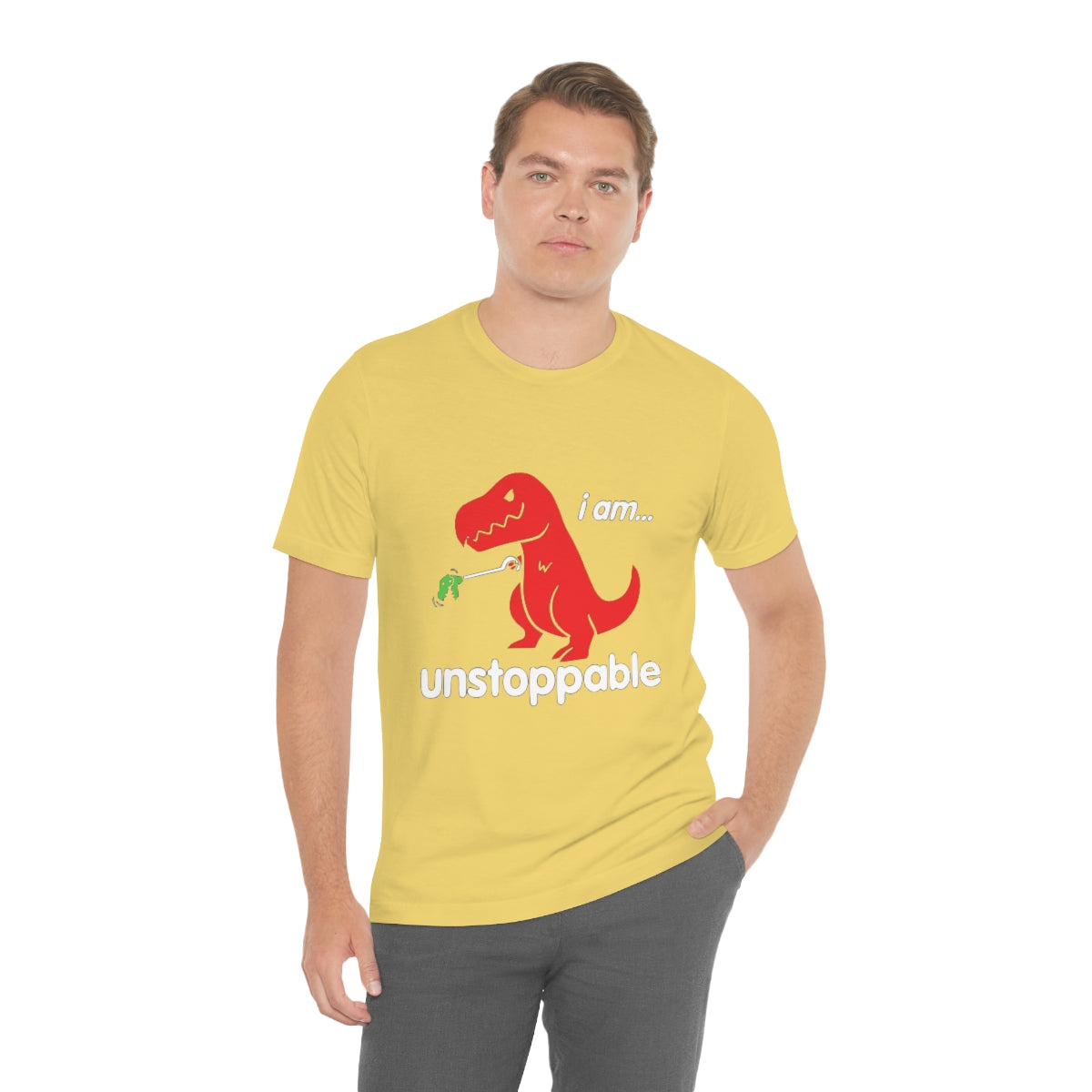 I Am Unstoppable - Unisex T-Shirt