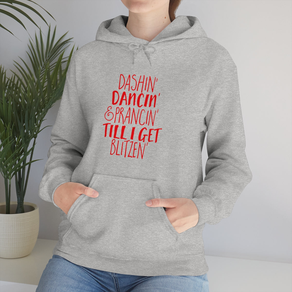 Dashin' Dancin' And Pracin' TIll I Get Blitzen - Unisex Hooded Sweatshirt