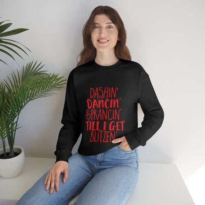 Dashin' Dancin' And Pracin' TIll I Get Blitzen - Unisex Sweatshirt