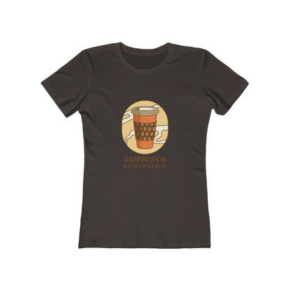 Happiness Is A Cup of Coffee - Women's T-shirt