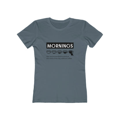 Mornings - Women's T-shirt