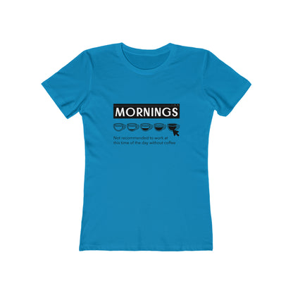 Mornings - Women's T-shirt