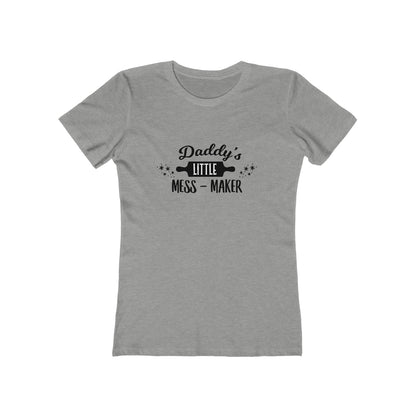 Daddy's Little Mess-Maker - Women's T-shirt