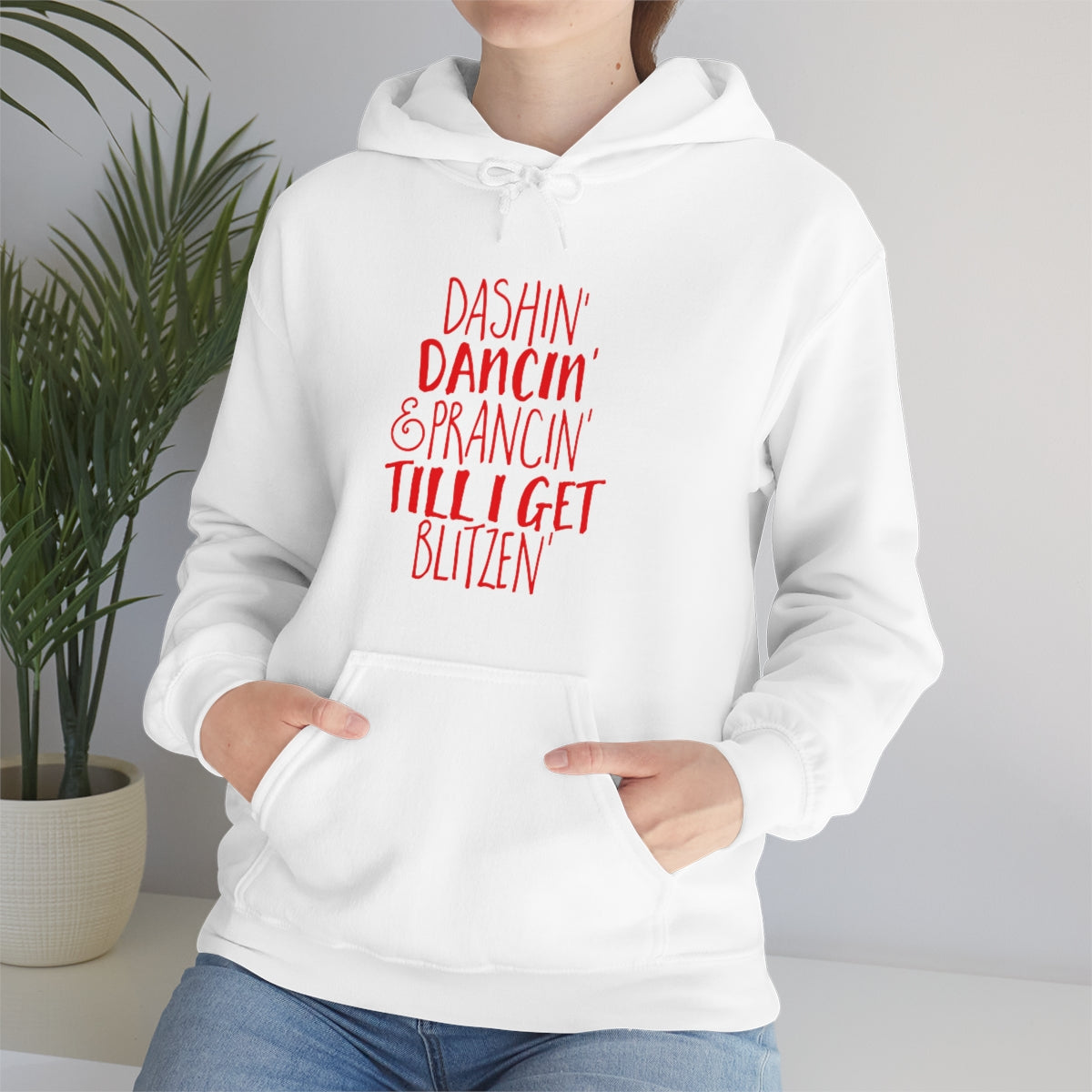 Dashin' Dancin' And Pracin' TIll I Get Blitzen - Unisex Hooded Sweatshirt