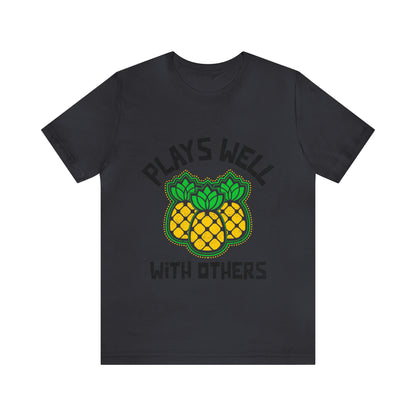 Plays Well With Others 10 - Unisex T-Shirt