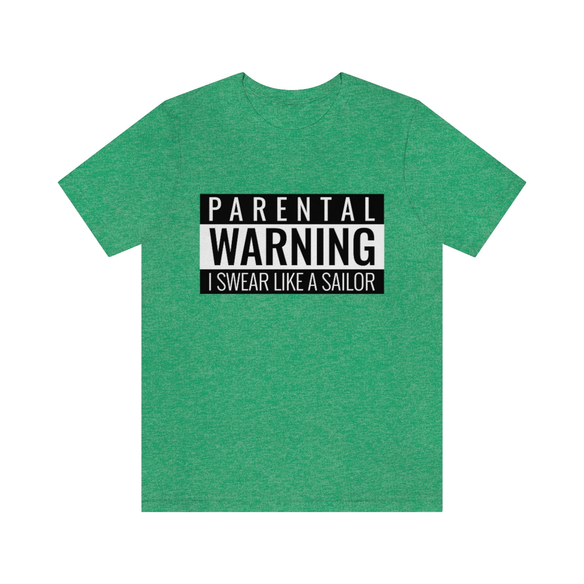 Parental Warning I Swear Like A Sailor - Unisex T-Shirt