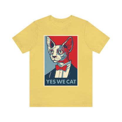 Yes We Cat - Unisex T-Shirt