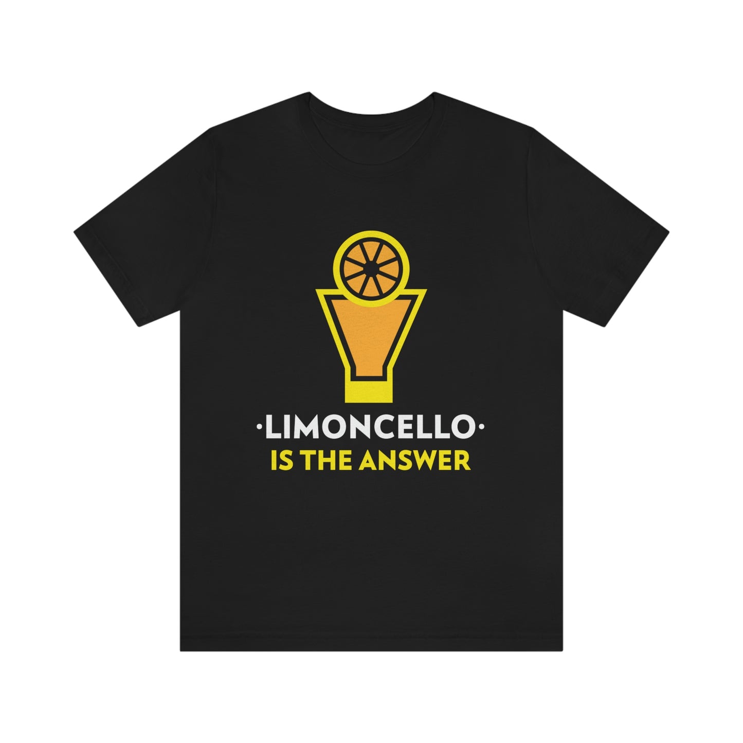 Limoncello Is The Answer - Unisex T-Shirt