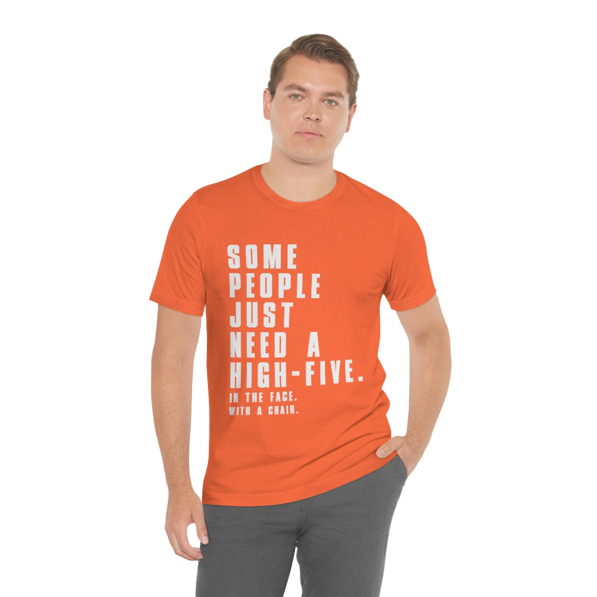 Some People Just Need A High-Five - Unisex T-Shirt