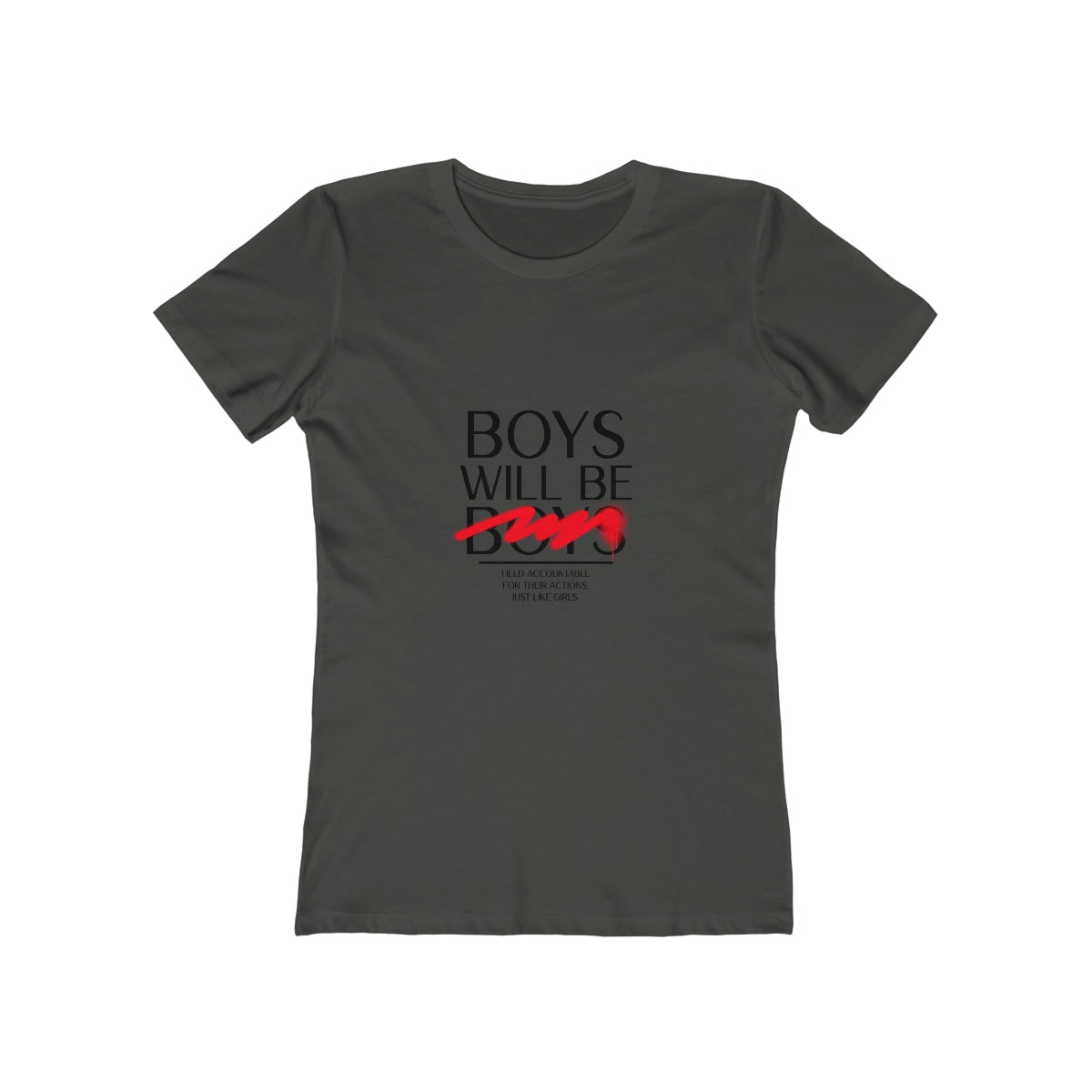 Boys Will Be Boys - Women's T-shirt