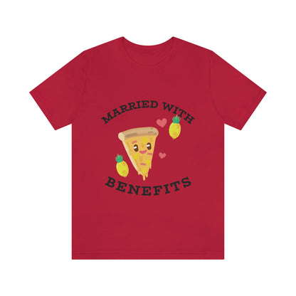 Married With Benefits - Unisex T-Shirt