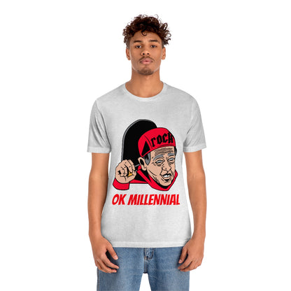 OK Millenial - Unisex T-Shirt