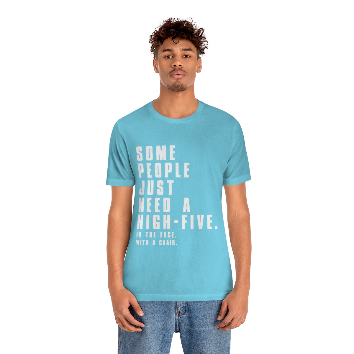 Some People Just Need A High-Five - Unisex T-Shirt