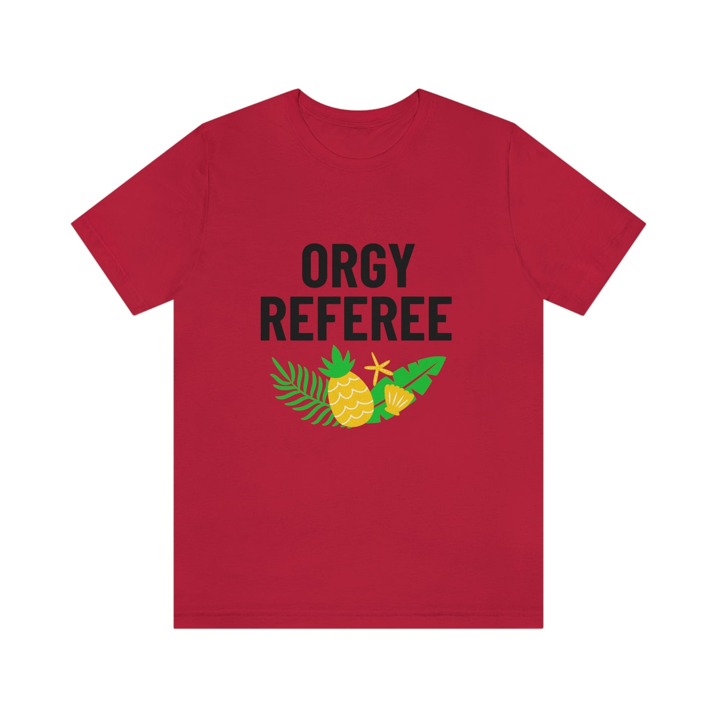 Orgy Referee 3 - Unisex T-Shirt