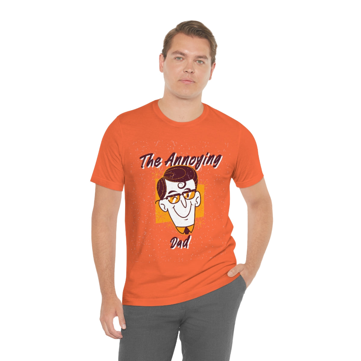 The Annoying Dad - Unisex T-Shirt