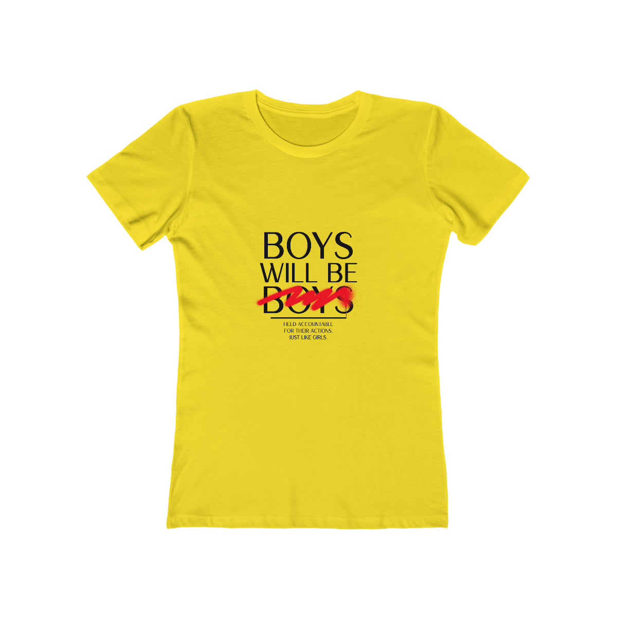 Boys Will Be Boys - Women's T-shirt