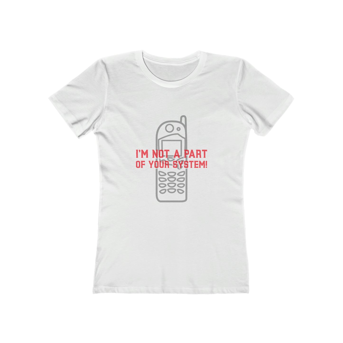 I'm Not A Part Of Your System - Women's T-shirt