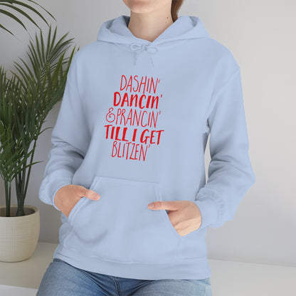 Dashin' Dancin' And Pracin' TIll I Get Blitzen - Unisex Hooded Sweatshirt