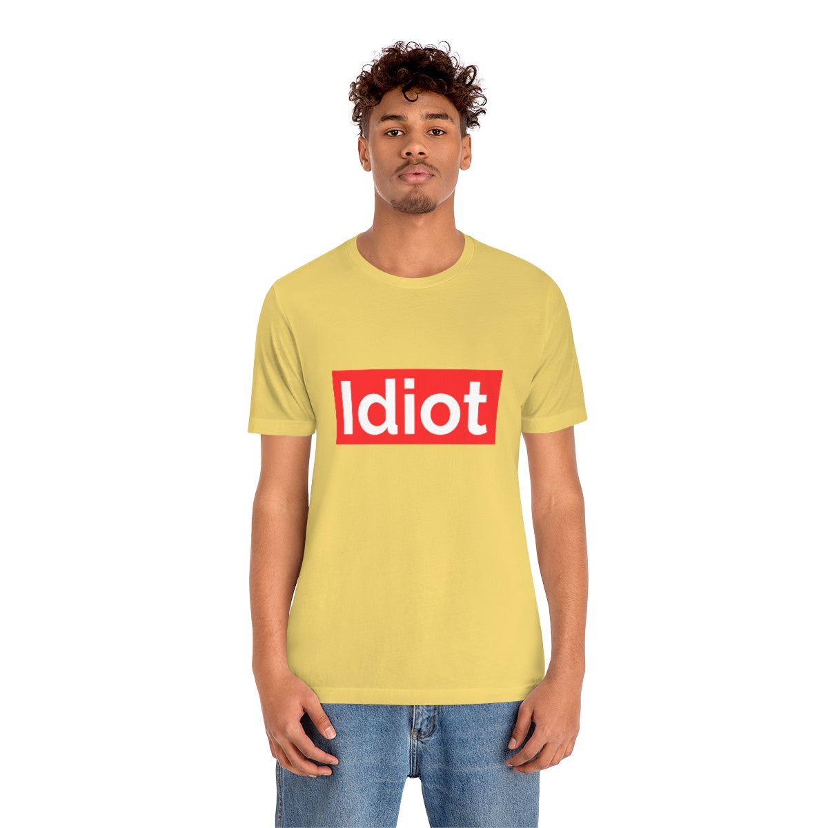 Idiot - Unisex T-Shirt