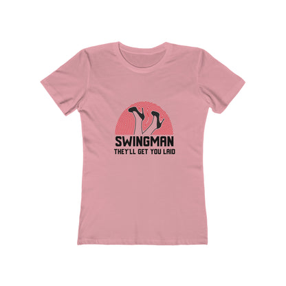 Swingman They'll Get You Laid - Women's T-shirt