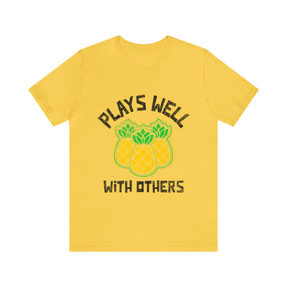 Plays Well With Others 10 - Unisex T-Shirt