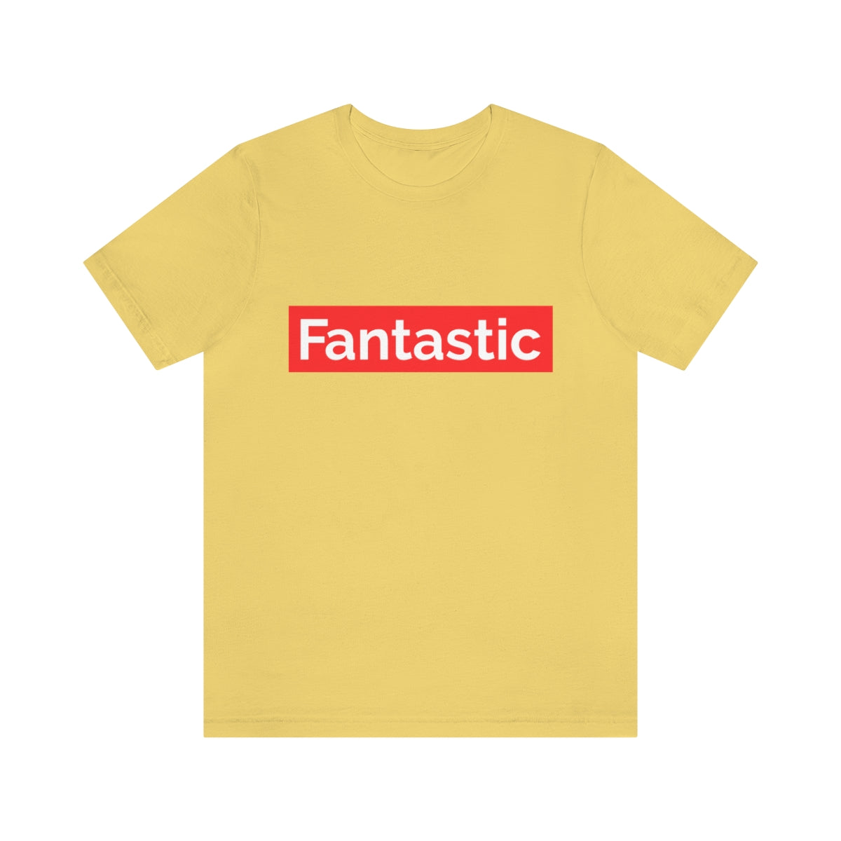 Fantastic - Unisex T-Shirt