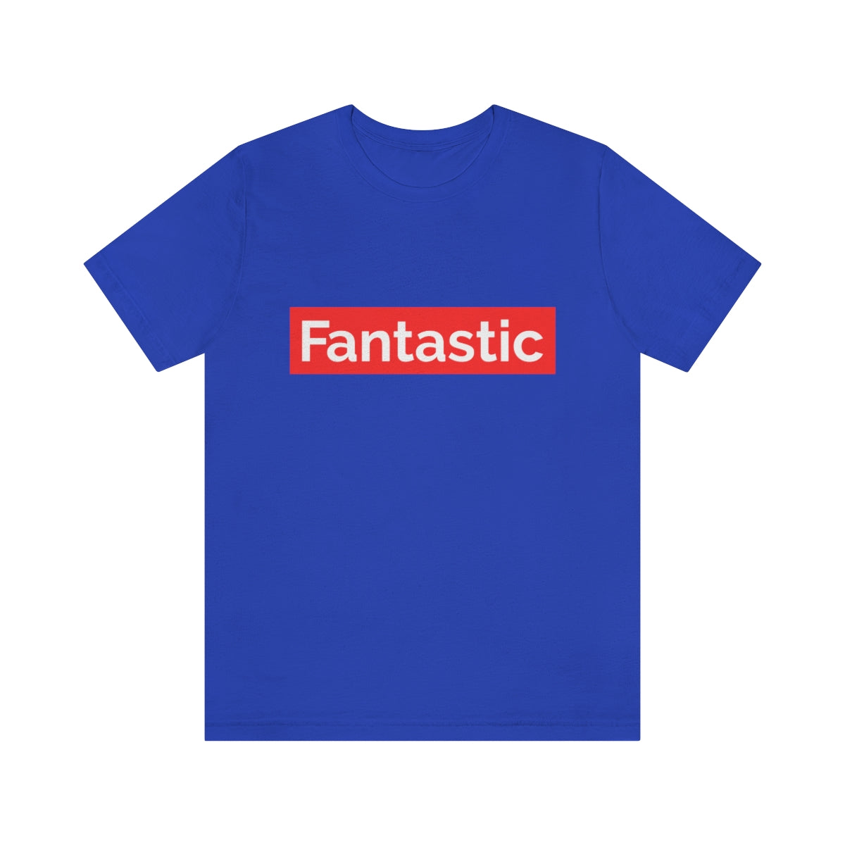 Fantastic - Unisex T-Shirt